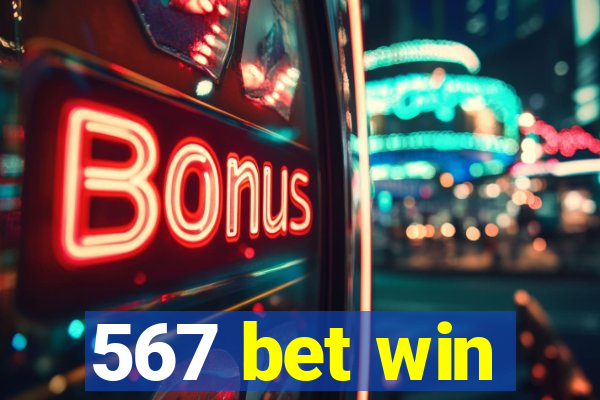 567 bet win